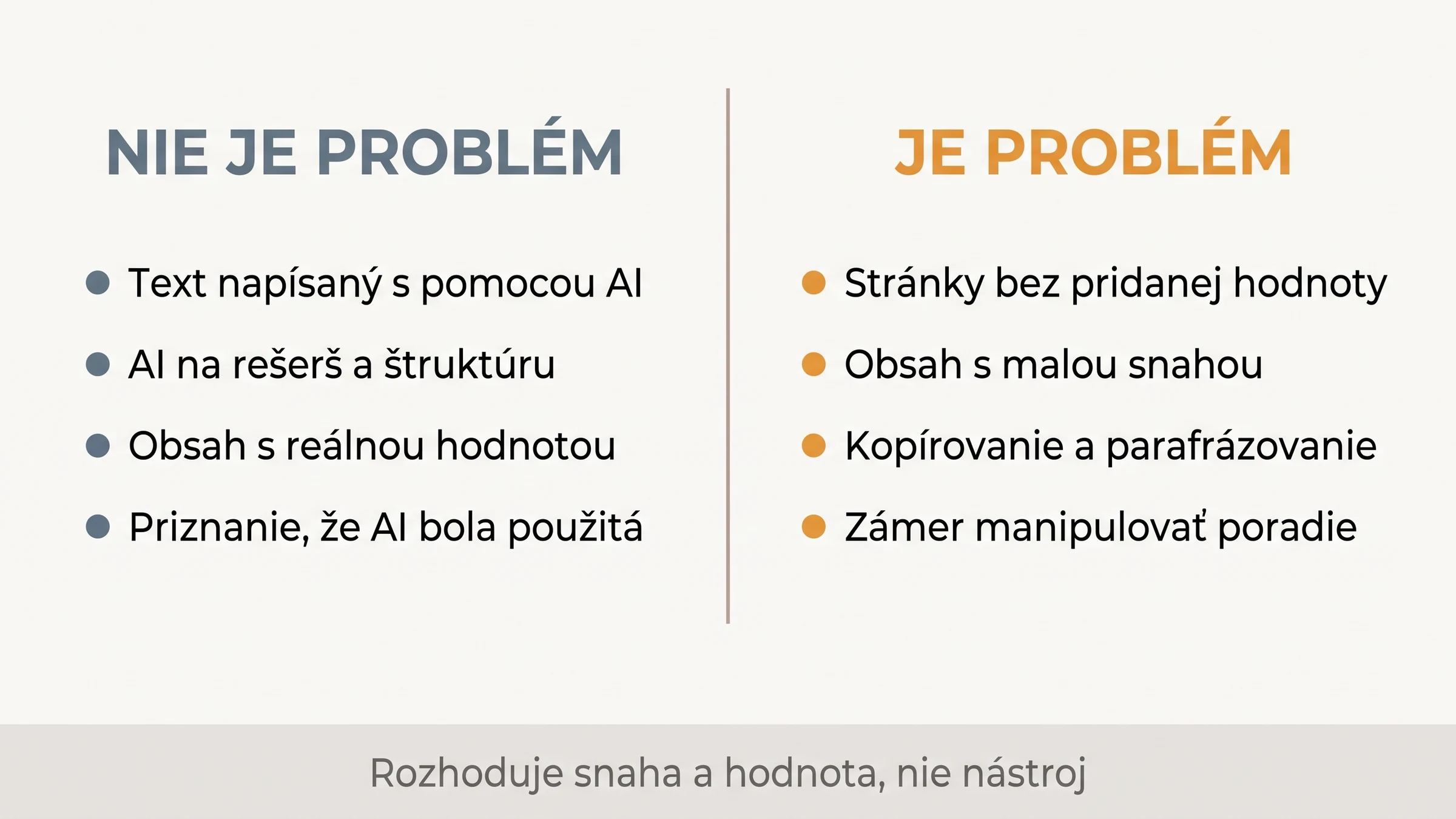 Porovnanie – Google nepenalizuje AI pôvod obsahu, ale nízku snahu a chýbajúcu pridanú hodnotu
