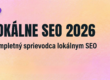 lokálne seo 2026 kompletný sprievodca
