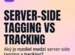 server-side tagging vs server-side tracking